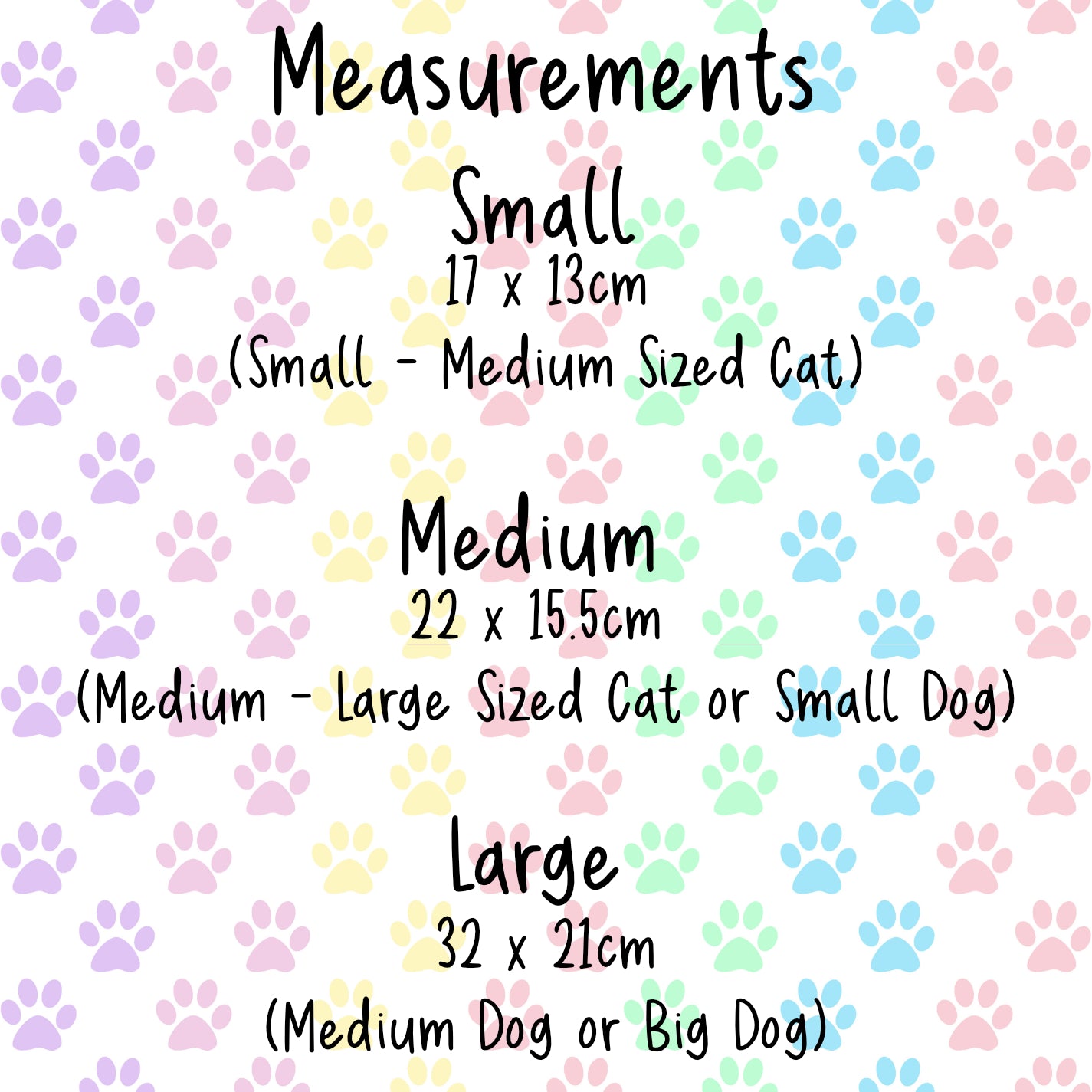 picture shows the measurements for this over the collar cat and dog bandana, small, medium and large, small is 17 x 13cm, medium is 22 x 15.5cm, large is 32 x 21cm